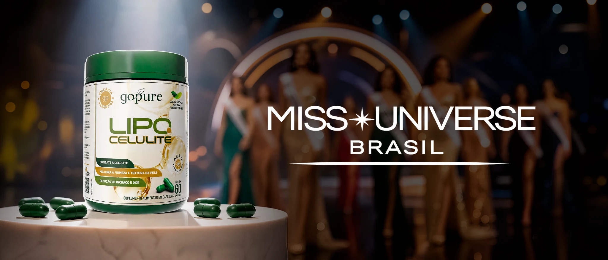 Lipo.Celulite GoPure, parceria oficial Miss Universe Brasil